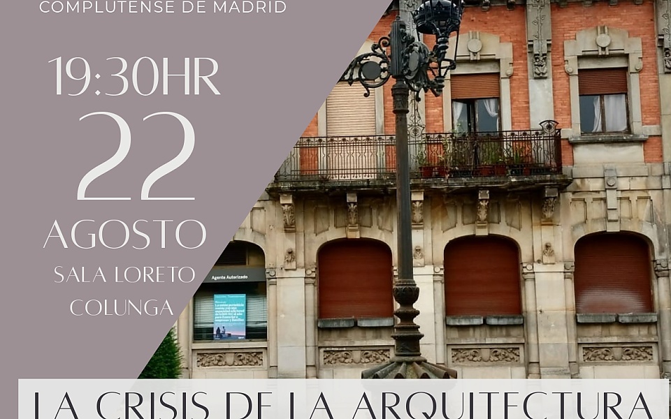 Conferencia: "La crisis de la arquitectura en torno a 1900. El modernismo en Asturias"